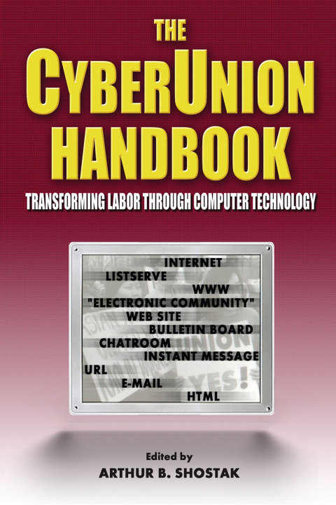 Cover image for book The Cyberunion Handbook: Transforming Labor Through Computer Technology