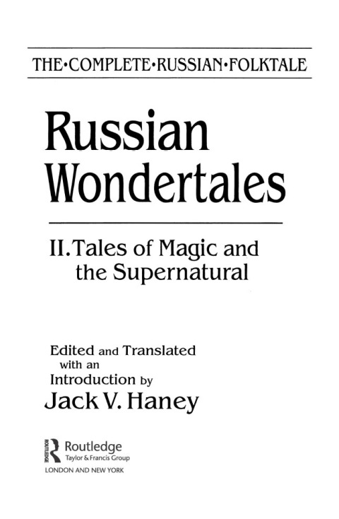 Cover image for book The Complete Russian Folktale: v. 4: Russian Wondertales 2 - Tales of Magic and the Supernatural