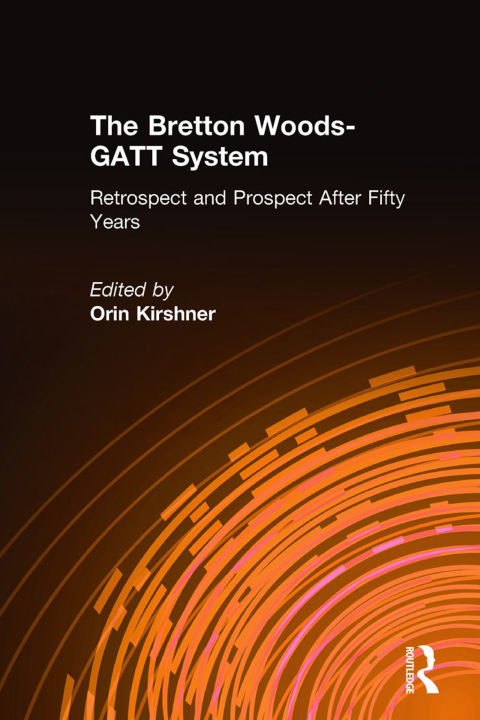 Cover image for book The Bretton Woods-GATT System