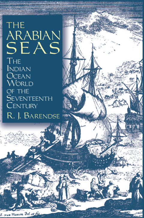 Cover image for book The Arabian Seas: The Indian Ocean World of the Seventeenth Century
