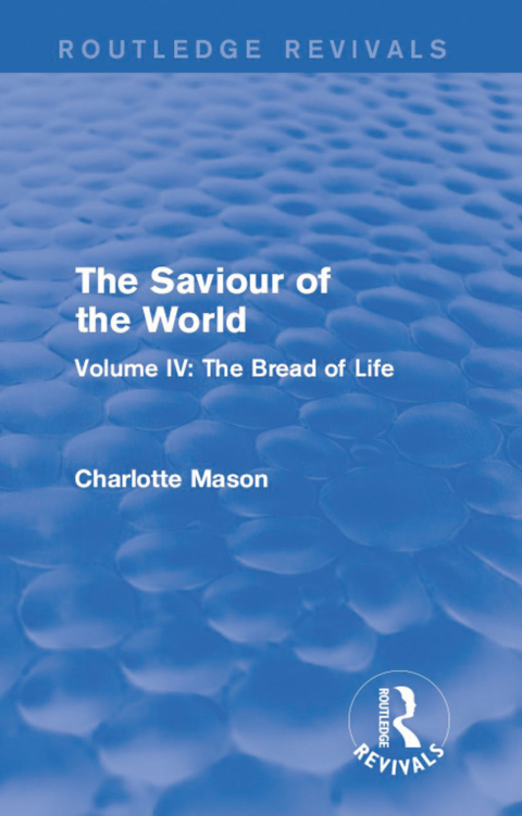 Cover image for book The Saviour of the World (Routledge Revivals)