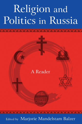 Religion and Politics in Russia: A Reader