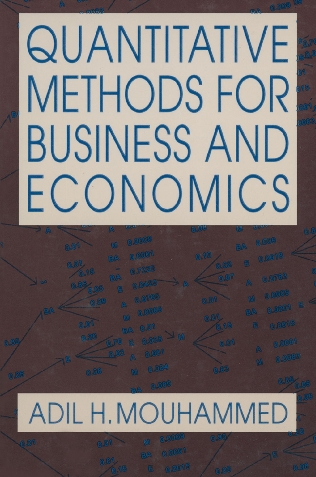 Quantitative Methods for Business and Economics - 1st Edition (eBook Rental)