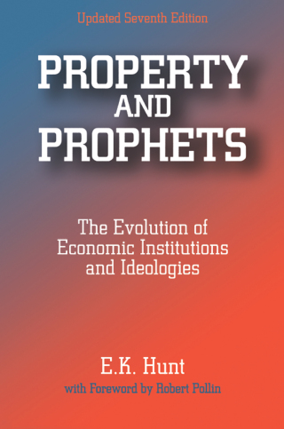 Property and Prophets: The Evolution of Economic Institutions and Ideologies