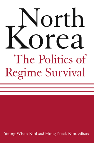 North Korea: The Politics of Regime Survival