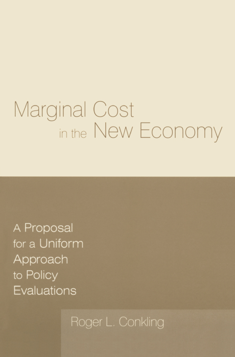 Cover image for book Marginal Cost in the New Economy: A Proposal for a Uniform Approach to Policy Evaluations