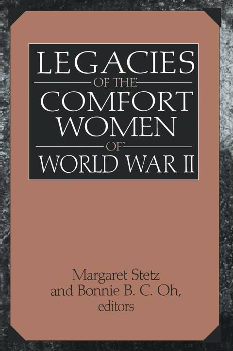 Cover image for book Legacies of the Comfort Women of World War II