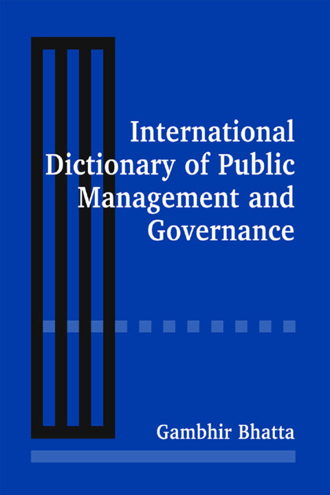 Cover image for book International Dictionary of Public Management and Governance