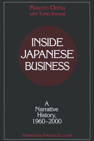 Inside Japanese Business: A Narrative History 1960-2000