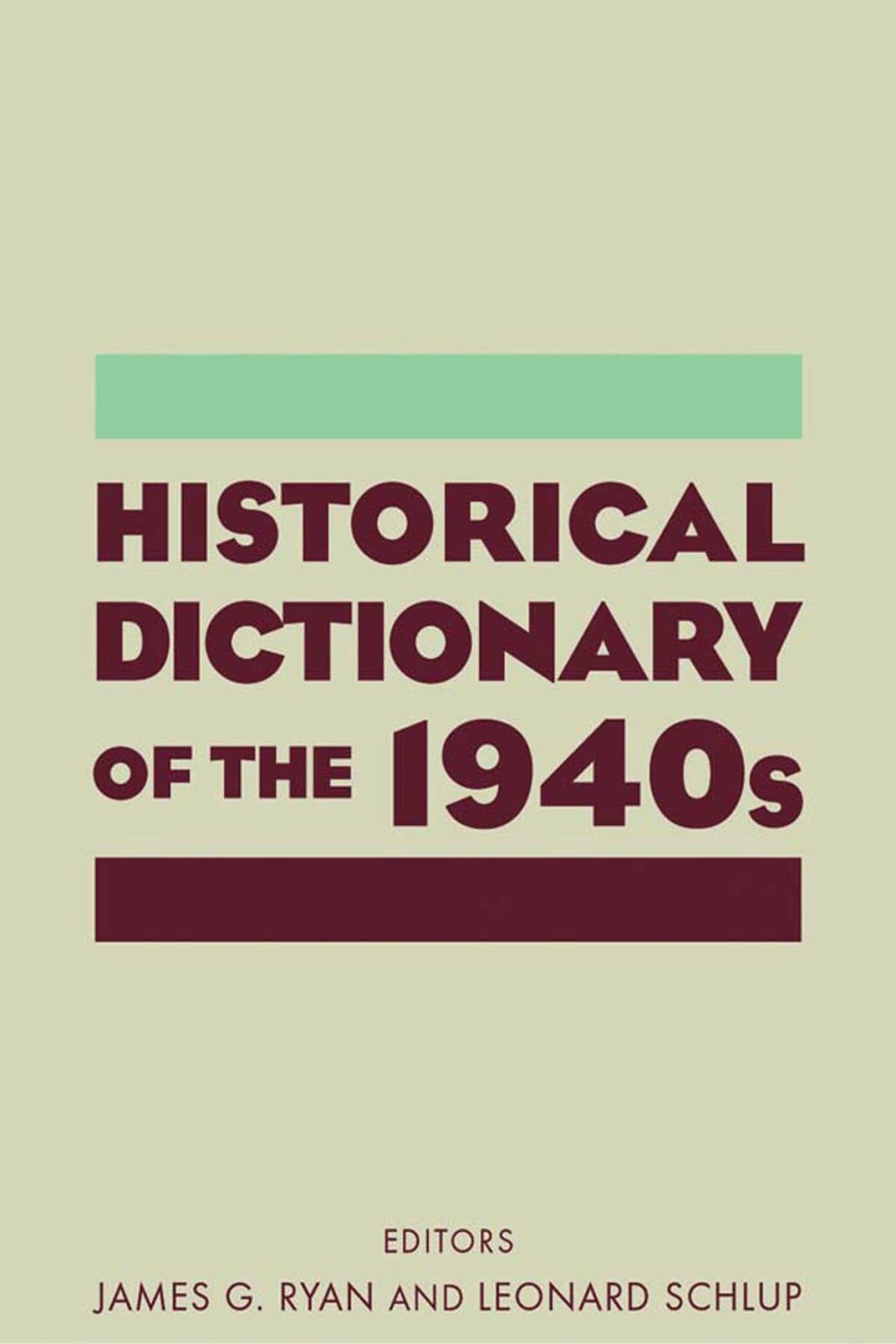 Historical Dictionary of the 1940s - 1st Edition (eBook Rental)