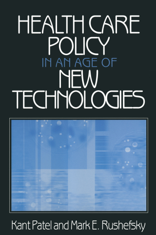 Health Care Policy in an Age of New Technologies