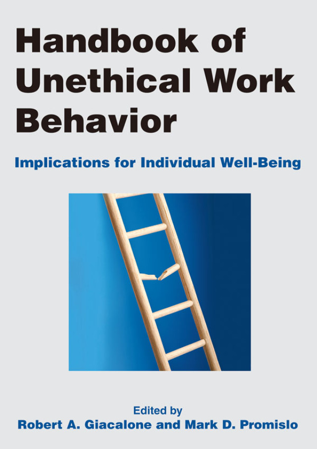 Handbook of Unethical Work Behavior: