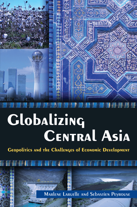 Cover image for book Globalizing Central Asia