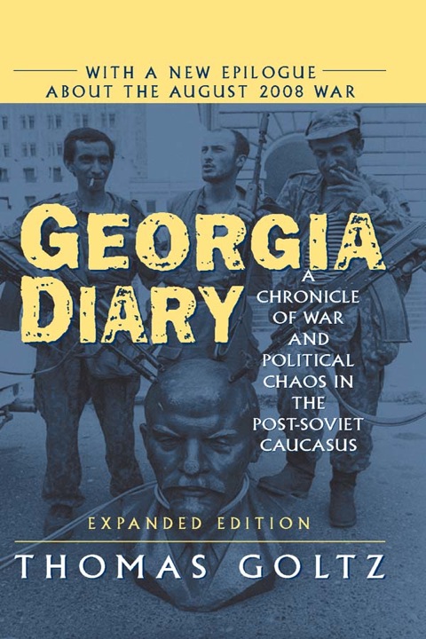 Cover image for book Georgia Diary: A Chronicle of War and Political Chaos in the Post-Soviet Caucasus