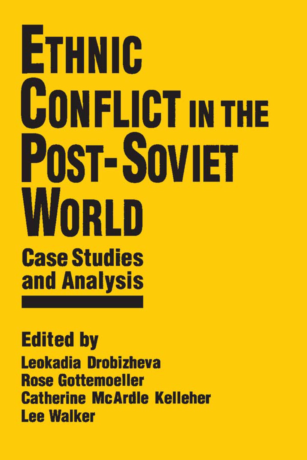 Ethnic Conflict in the Post-Soviet World: Case Studies and Analysis - 1st Edition (eBook Rental)