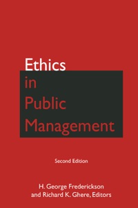 Ethics In Public Management 2nd Edition 9780765632500