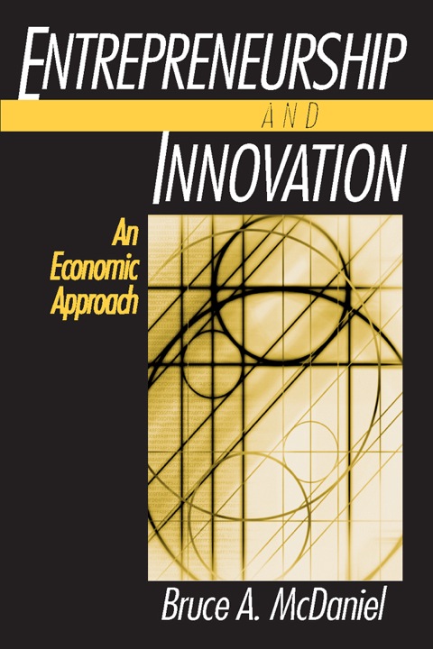 Cover image for book Entrepreneurship and Innovation: An Economic Approach