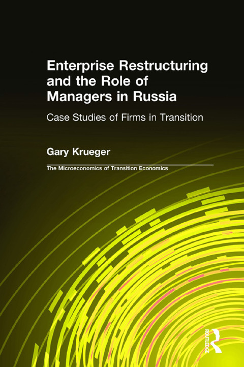 Cover image for book Enterprise Restructuring and the Role of Managers in Russia