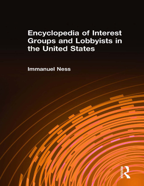 Cover image for book Encyclopedia of Interest Groups and Lobbyists in the United States
