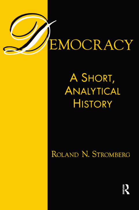 Cover image for book Democracy: A Short, Analytical History
