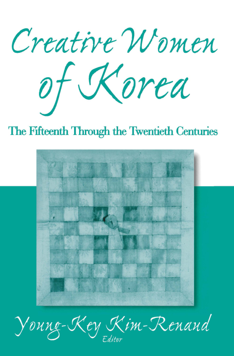 Cover image for book Creative Women of Korea: The Fifteenth Through the Twentieth Centuries