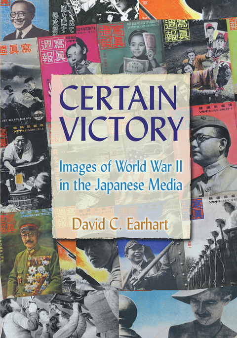Cover image for book Certain Victory: Images of World War II in the Japanese Media