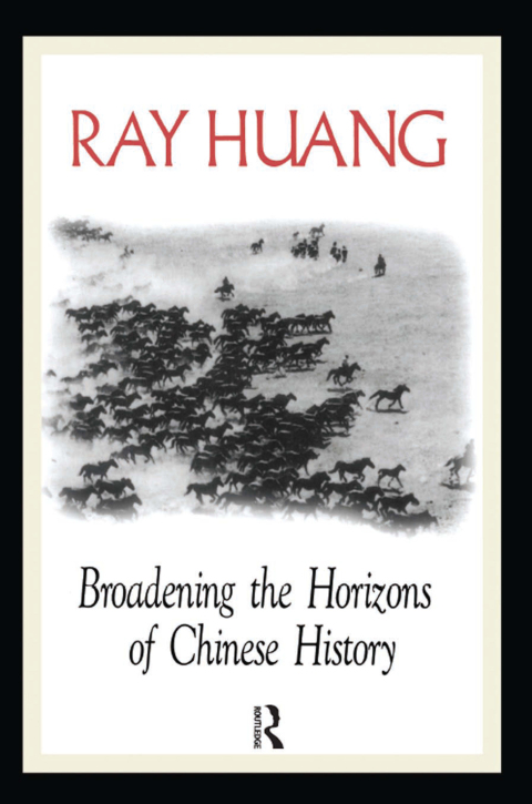 Cover image for book Broadening the Horizons of Chinese History