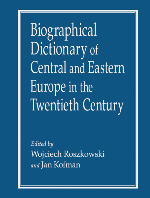 Cover image for book Biographical Dictionary of Central and Eastern Europe in the Twentieth Century