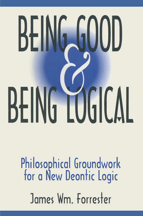 Cover image for book Being Good and Being Logical