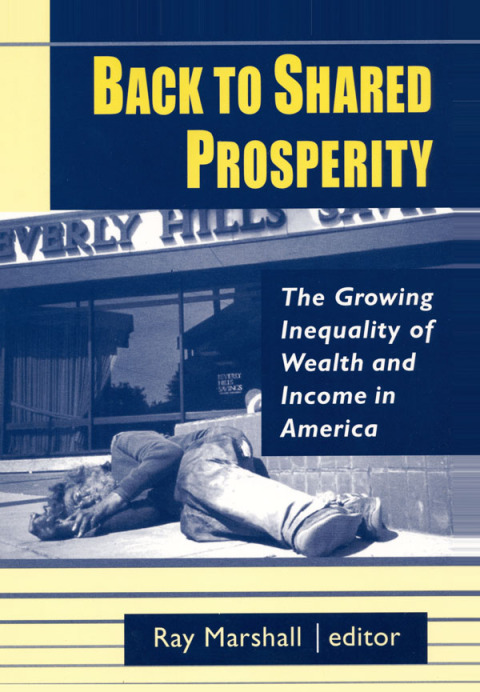Cover image for book Back to Shared Prosperity: The Growing Inequality of Wealth and Income in America