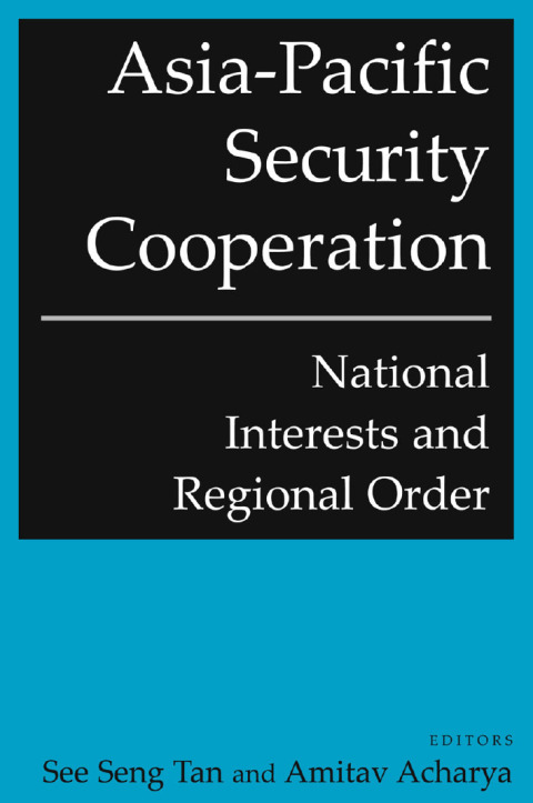 Cover image for book Asia-Pacific Security Cooperation: National Interests and Regional Order