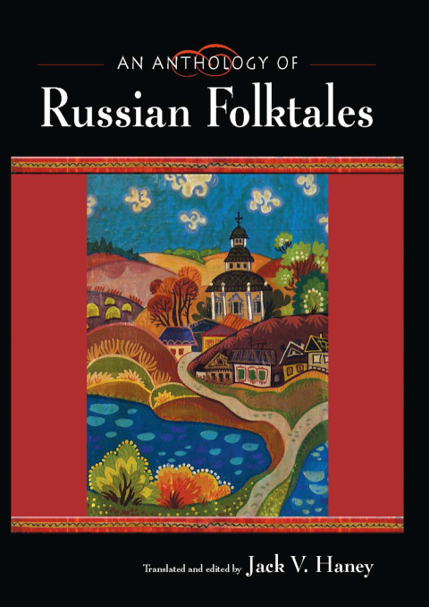 Cover image for book An Anthology of Russian Folktales
