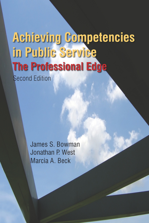 Achieving Competencies in Public Service: The Professional Edge 
