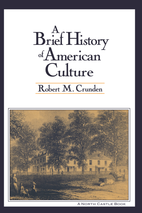 Cover image for book A Brief History of American Culture