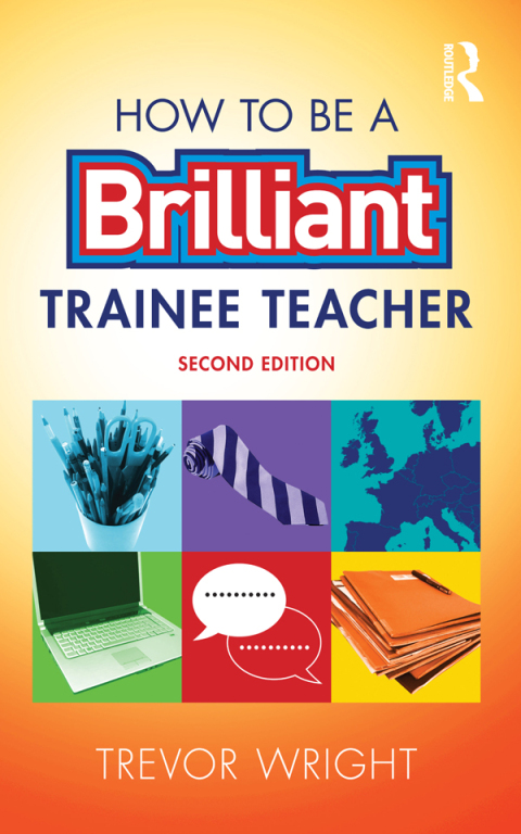 Cover image for book How to be a Brilliant Trainee Teacher