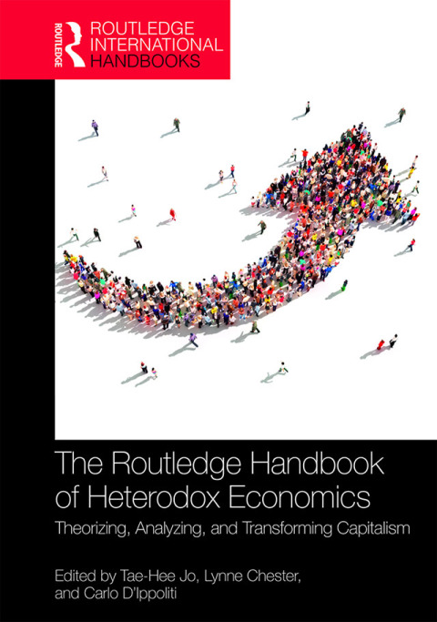 Cover image for book The Routledge Handbook of Heterodox Economics