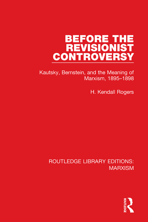 Cover image for book Before the Revisionist Controversy (RLE Marxism)