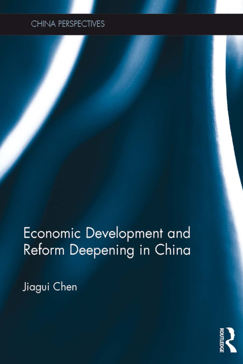 Cover image for book Economic Development and Reform Deepening in China
