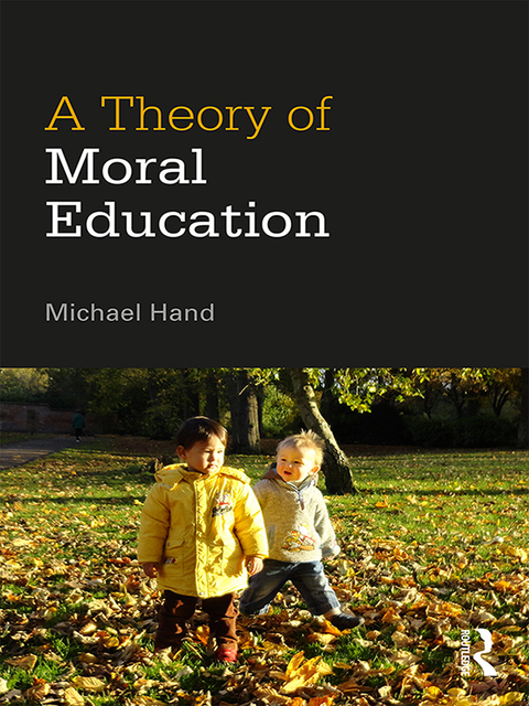 Cover image for book A Theory of Moral Education