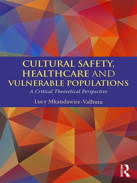 Cover image for book Cultural Safety,Healthcare and Vulnerable Populations