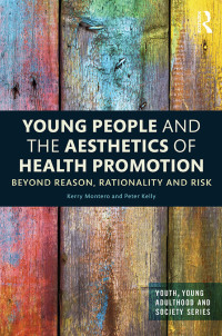 Cover image: Young People and the Aesthetics of Health Promotion 1st edition 9780367352936