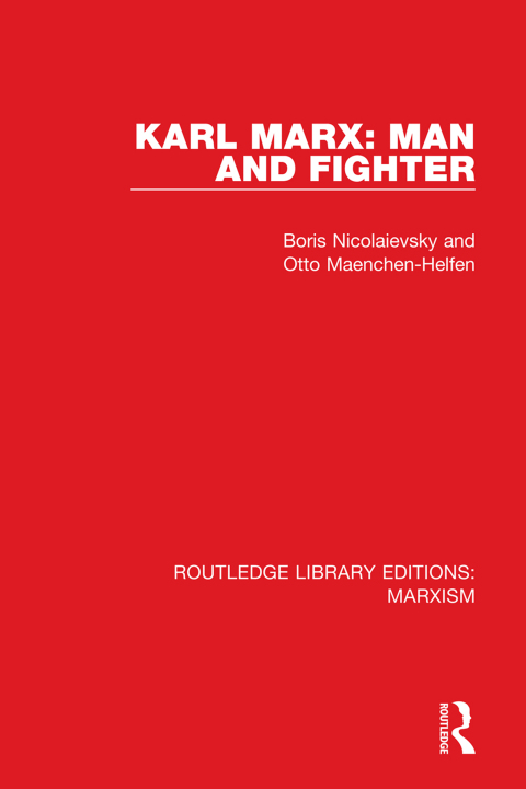 Cover image for book Karl Marx: Man and Fighter (RLE Marxism)