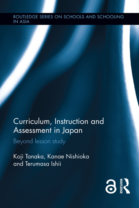 Cover image for book Curriculum, Instruction and Assessment in Japan