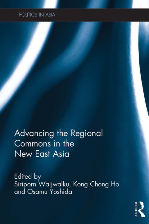 Cover image for book Advancing the Regional Commons in the New East Asia