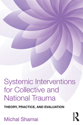Systemic Interventions for Collective and National Trauma