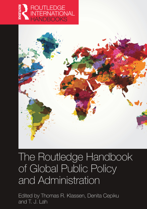 Cover image for book The Routledge Handbook of Global Public Policy and Administration