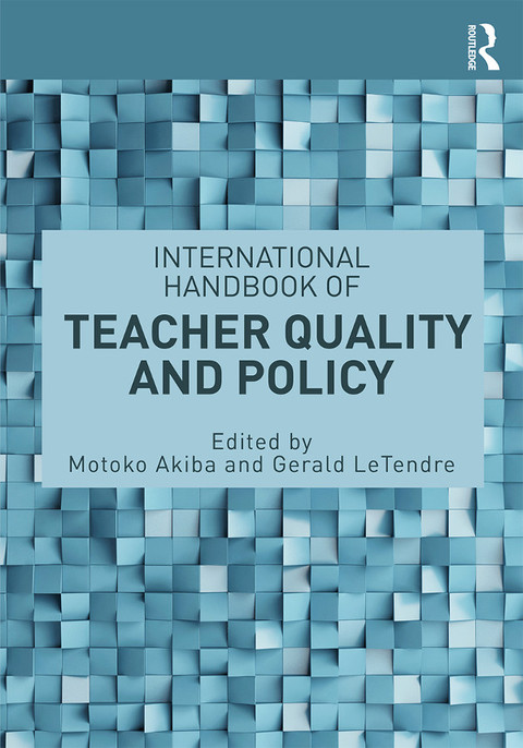 Cover image for book International Handbook of Teacher Quality and Policy