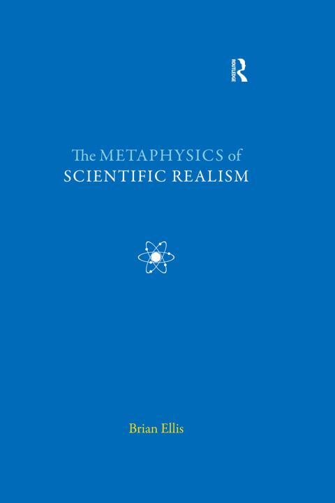 Cover image for book The Metaphysics of Scientific Realism