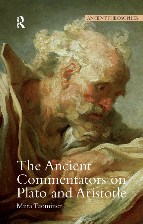 Cover image for book The Ancient Commentators on Plato and Aristotle