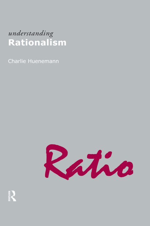 Cover image for book Understanding Rationalism